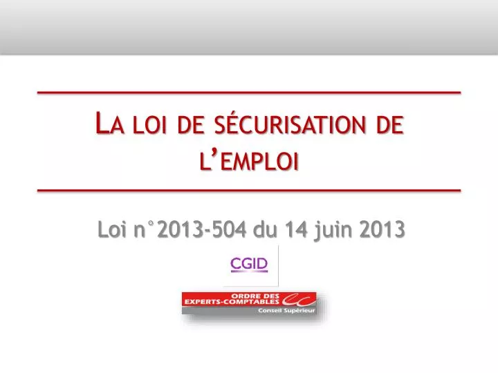 PPT - La loi de sécurisation de l’emploi PowerPoint Presentation, free ...