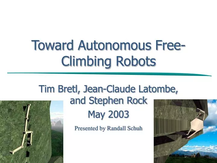 toward autonomous free climbing robots n.