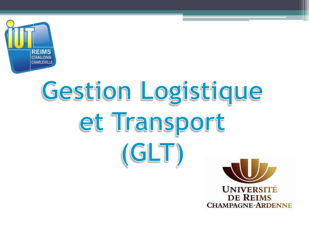 PPT  Gestion Logistique et Transport (GLT) PowerPoint Presentation