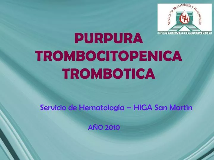 purpura trombocitopenica trombotica n.