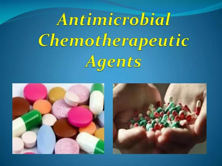 PPT Antimicrobial Chemotherapeutic Agents PowerPoint Presentation