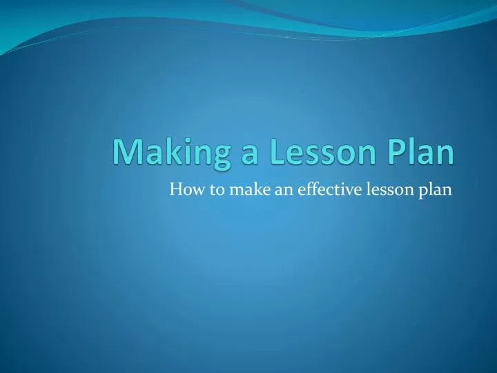 PPT - Making a Lesson Plan PowerPoint Presentation, free download - ID ...