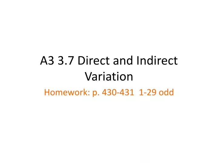 Ppt a3 3 7 direct and indirect variation powerpoint presentation