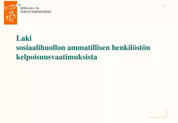 PPT - Laki Sosiaalihuollon Ammatillisen Henkilöstön ...