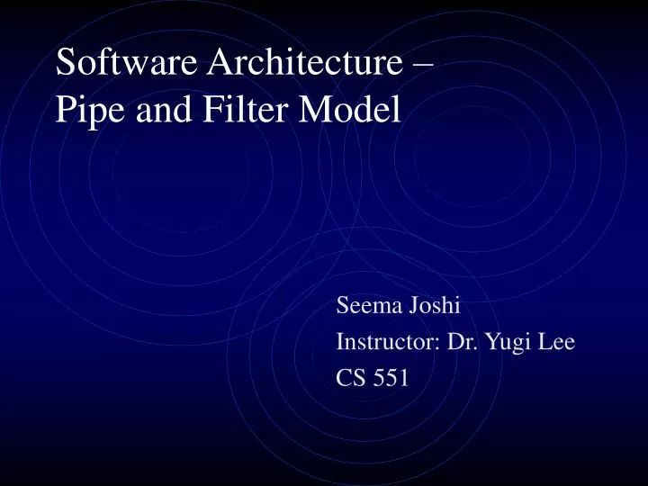 PPT Software Architecture Pipe and Filter Model PowerPoint