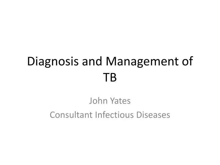 diagnosis and management of tb n.
