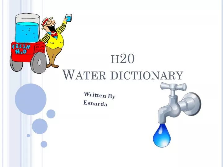 PPT h20 Water dictionary PowerPoint Presentation, free download ID