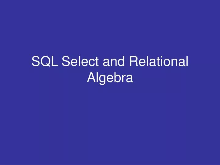 sql select and relational algebra n.