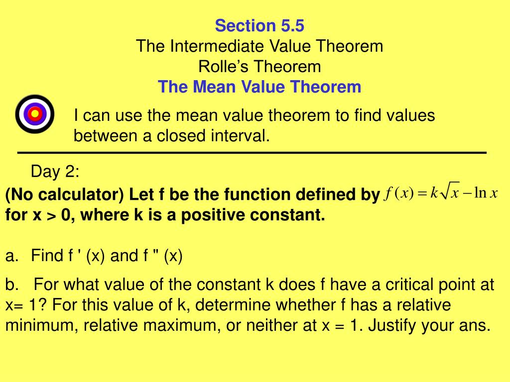 PPT - Section 5.5 The Intermediate Value Theorem Rolle's Theorem The Mean  Value Theorem PowerPoint Presentation - ID:6348141