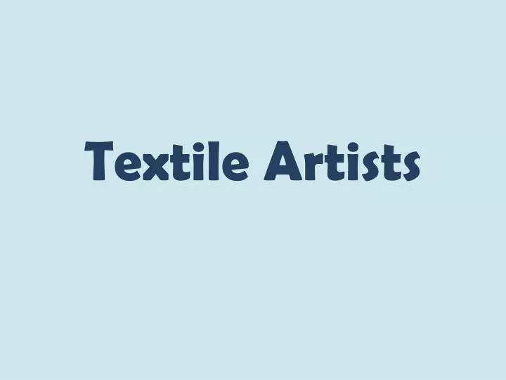 textile artists n.