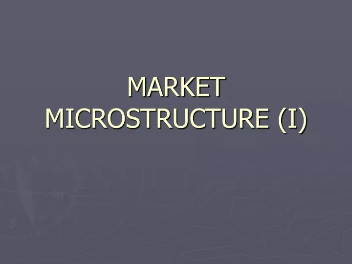 market microstructure i n.