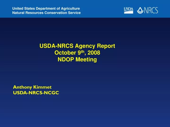 Ppt Anthony Kimmet Usda Nrcs Ncgc Powerpoint Presentation Id 6351706 - usda nrcs agency report