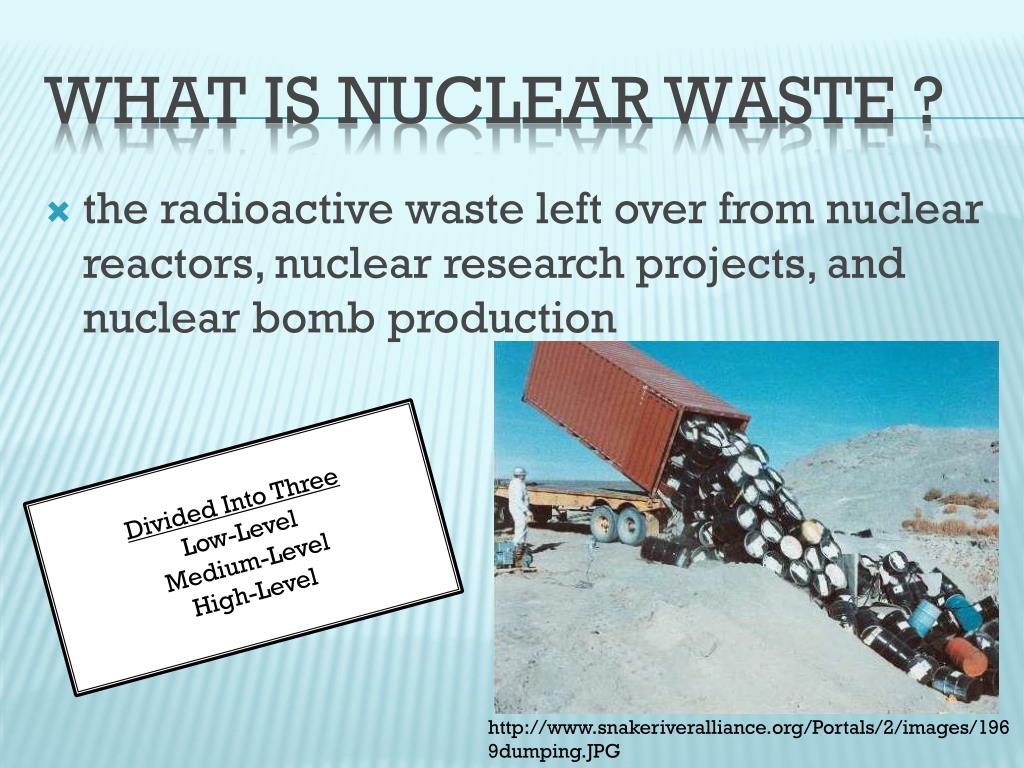 PPT - Nuclear Waste PowerPoint Presentation, free download - ID:6354523