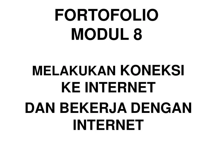Ppt Fortofolio Modul 8 Powerpoint Presentation Free Download