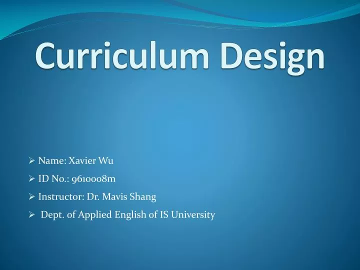 PPT Curriculum Design PowerPoint Presentation Free Download ID 6357771 ppt-curriculum-design-powerpoint-presentation-free-download-id-6357771