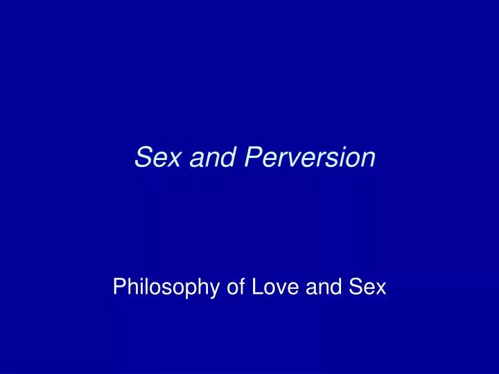 sex and perversion n.