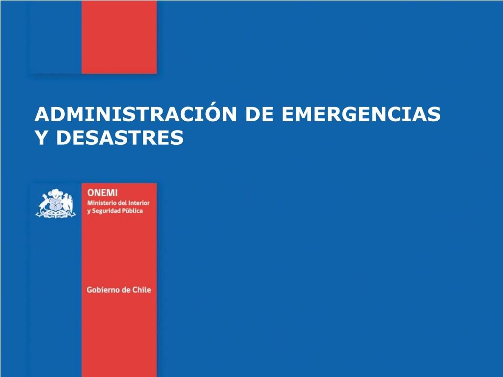 PPT - ADMINISTRACIÓN DE EMERGENCIAS Y DESASTRES PowerPoint Presentation ...