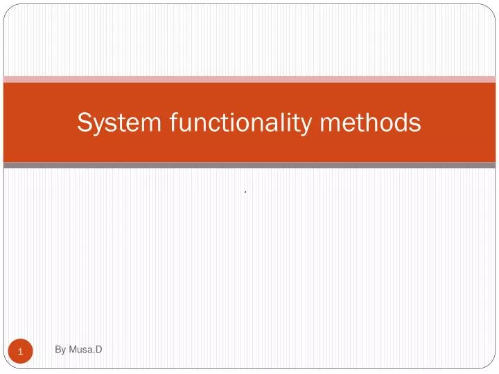 PPT - System functionality methods PowerPoint Presentation, free ...