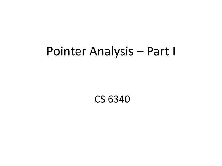 pointer analysis part i n.