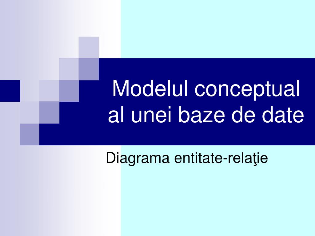 PPT - Modelul conceptual al unei baze de date PowerPoint Presentation, free  download - ID:6360918