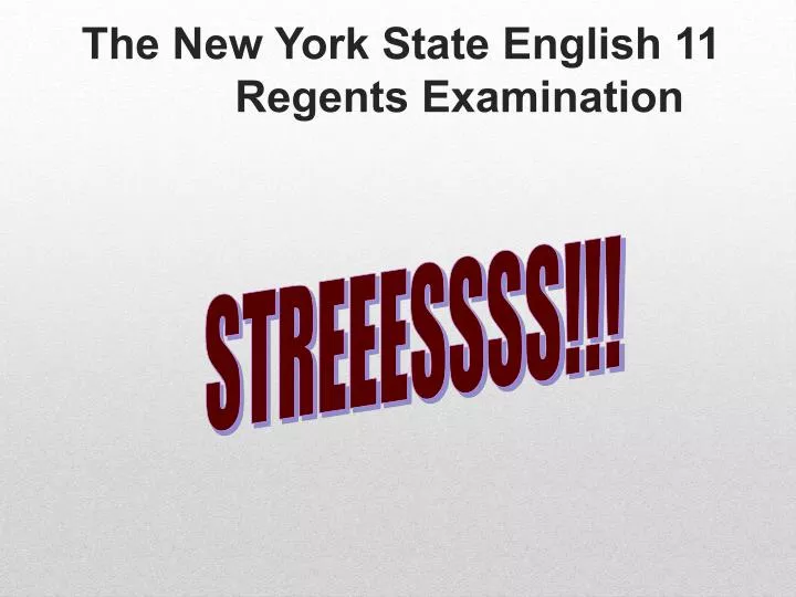 PPT The New York State English 11 Regents Examination PowerPoint