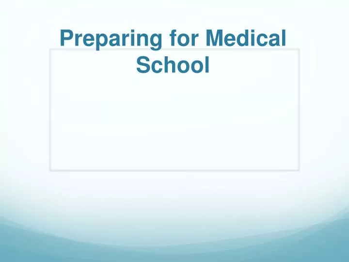 PPT Preparing For Medical School PowerPoint Presentation Free ppt-preparing-for-medical-school-powerpoint-presentation-free