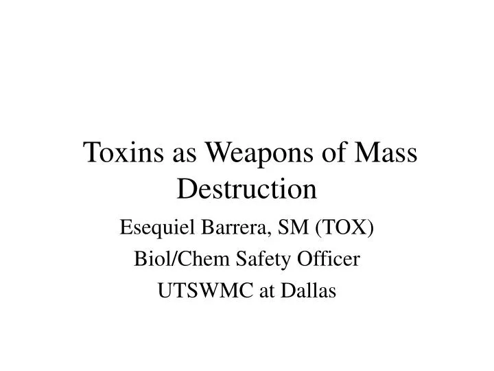 toxins as weapons of mass destruction n.