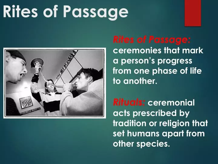 rites of passage n.