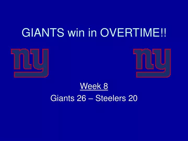 PPT GIANTS win in OVERTIME!! PowerPoint Presentation, free download