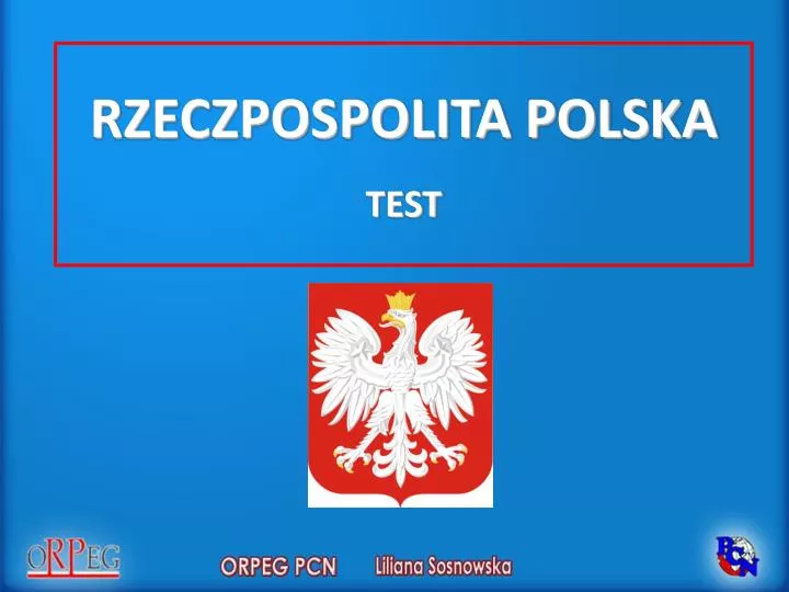 Polska Rzeczpospolita Ludowa Sprawdzian Klasa 8 Wsip PPT - RZECZPOSPOLITA POLSKA TEST PowerPoint Presentation, free download