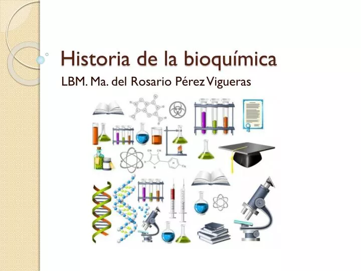 PPT Historia de la bioquímica PowerPoint Presentation