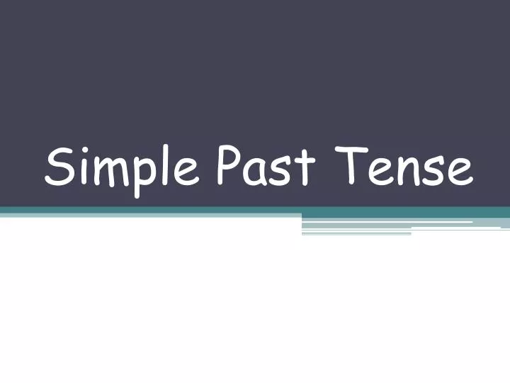 presentation about simple past tense