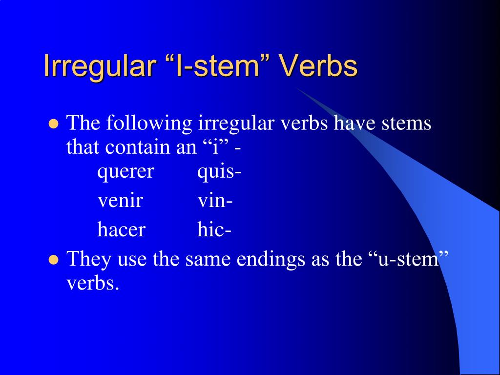 ppt-irregular-u-stem-j-stem-and-i-stem-preterite-verbs-powerpoint-presentation-id-6379196