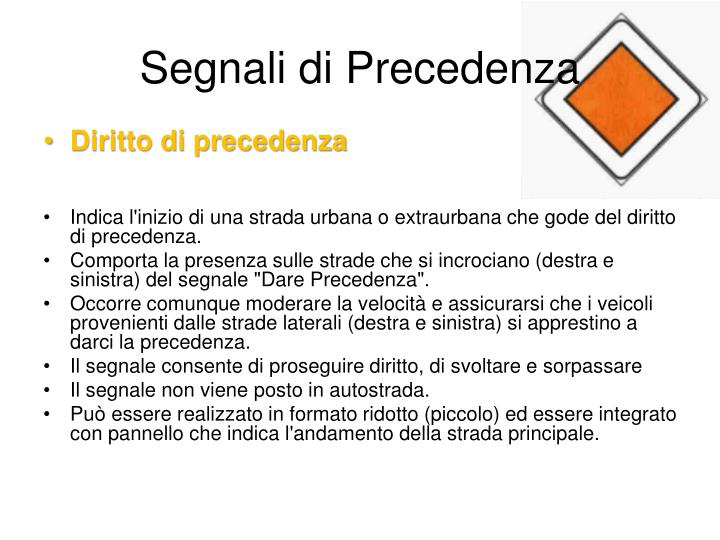 Segnale Raffigurato Può Essere Preceduto Dal Segnale Diritto Di Precedenza