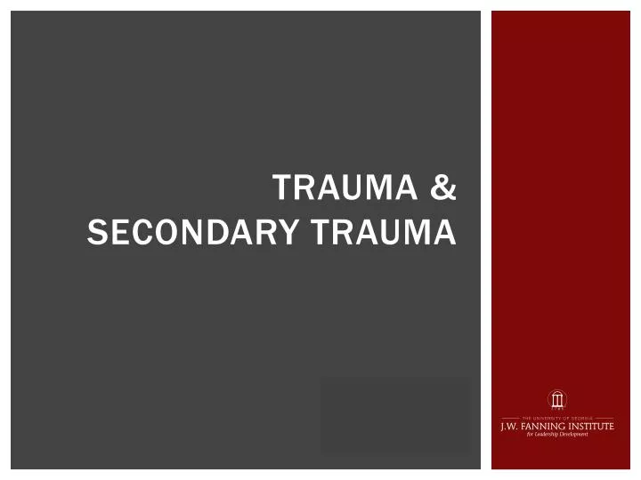 trauma secondary trauma n.