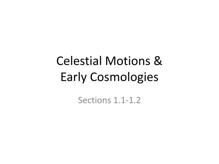 celestial motions early cosmologies n.