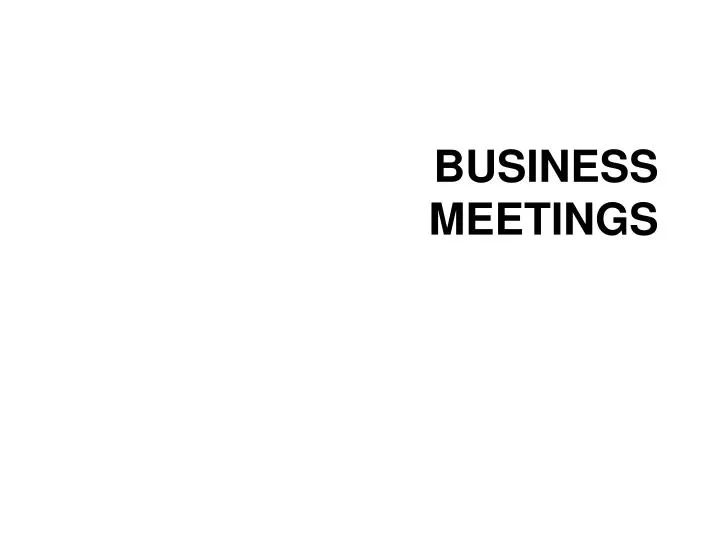 business meetings n.