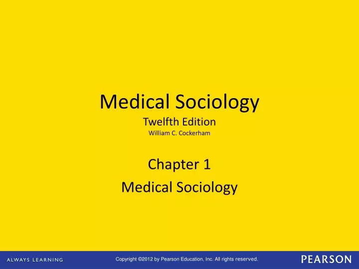 PPT - Medical Sociology Twelfth Edition William C. Cockerham PowerPoint ...