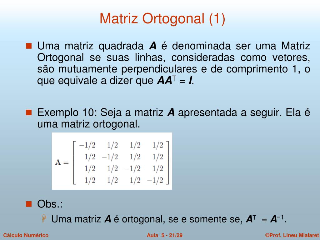 PPT - Cálculo Numérico – CN Prof. Lineu Mialaret Aula 5: Matrizes (2 ...