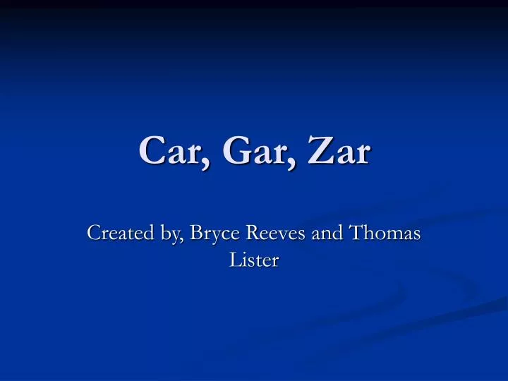 PPT Car, Gar, Zar PowerPoint Presentation, free download ID6384166