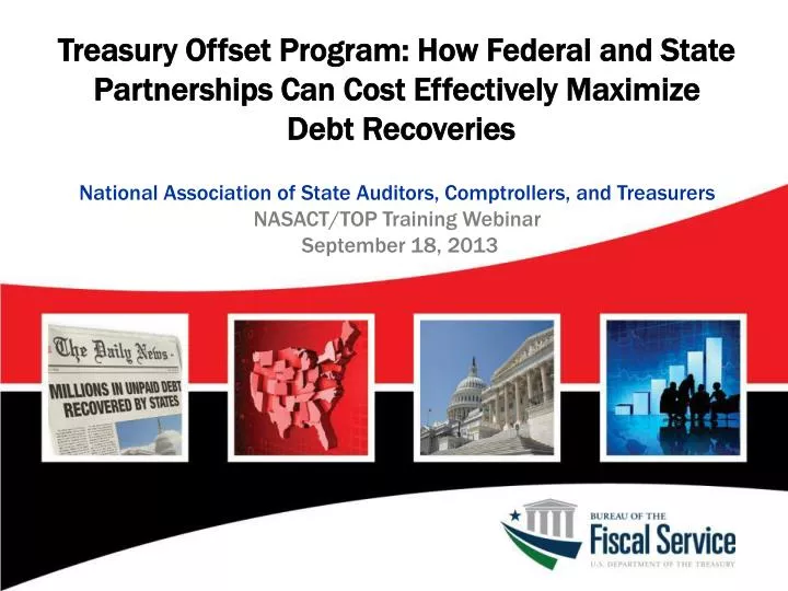 PPT Treasury Offset Program How Federal and State Partnerships Can