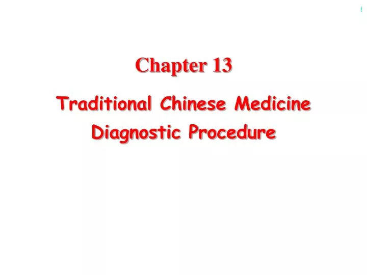 PPT Chapter 13 Traditional Chinese Medicine Diagnostic Procedure