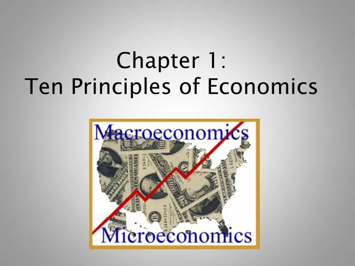 PPT - Chapter 1: Ten Principles Of Economics PowerPoint Presentation ...