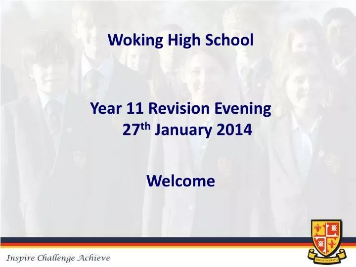 PPT - Woking High School Year 11 Revision Evening 27 th January 2014 ...