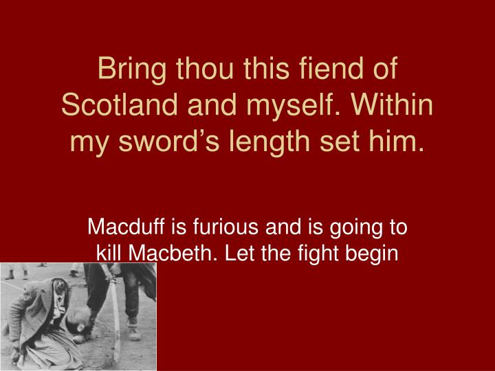 👍 Macduff quotes about killing macbeth. Macbeth A Tragic