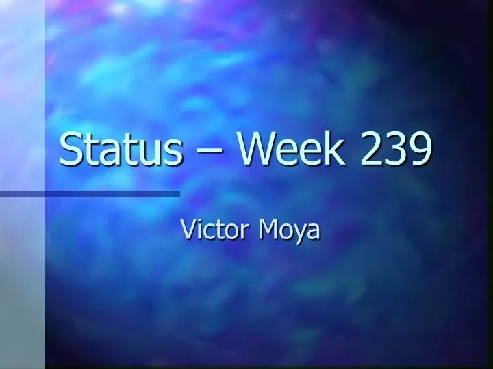 status week 239 n.