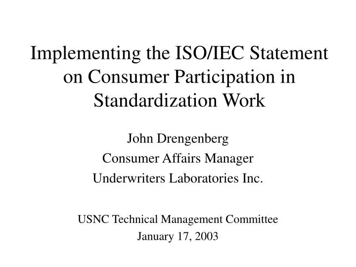 PPT - Implementing the ISO/IEC Statement on Consumer Participation in ...
