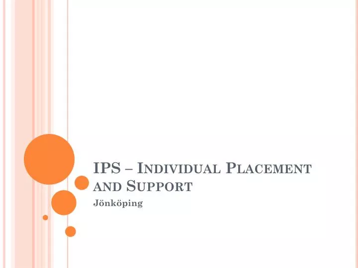 PPT - IPS – Individual Placement and Support PowerPoint Presentation ...