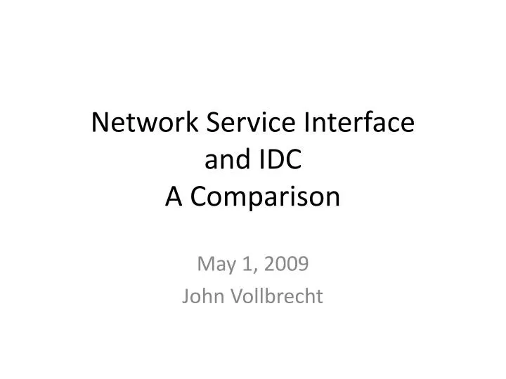 PPT Network Service Interface and IDC A Comparison PowerPoint Presentation ID6398248