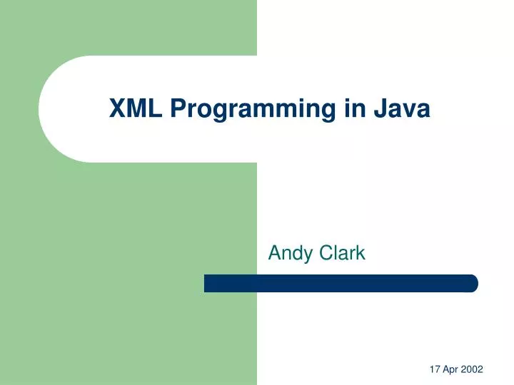 PPT - XML Programming in Java PowerPoint Presentation, free download ...